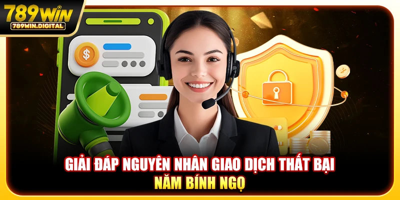 Giải đáp nguyên nhân giao dịch thất bại năm Bính Ngọ