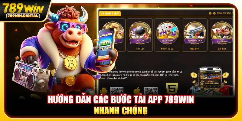 Hướng dẫn các bước tải app 789WIN nhanh chóng