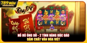 Nổ hũ ông đồ - 2 tính năng độc đáo đậm chất văn hoá việt