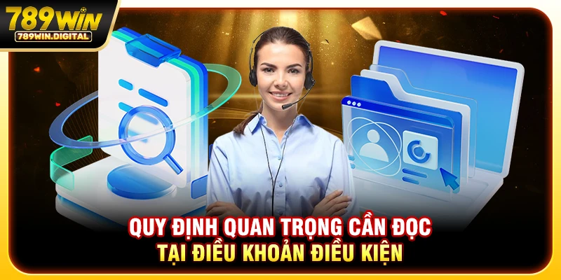 Quy định quan trọng cần đọc tại điều khoản điều kiện